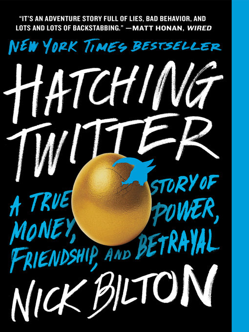 Title details for Hatching Twitter by Nick Bilton - Wait list